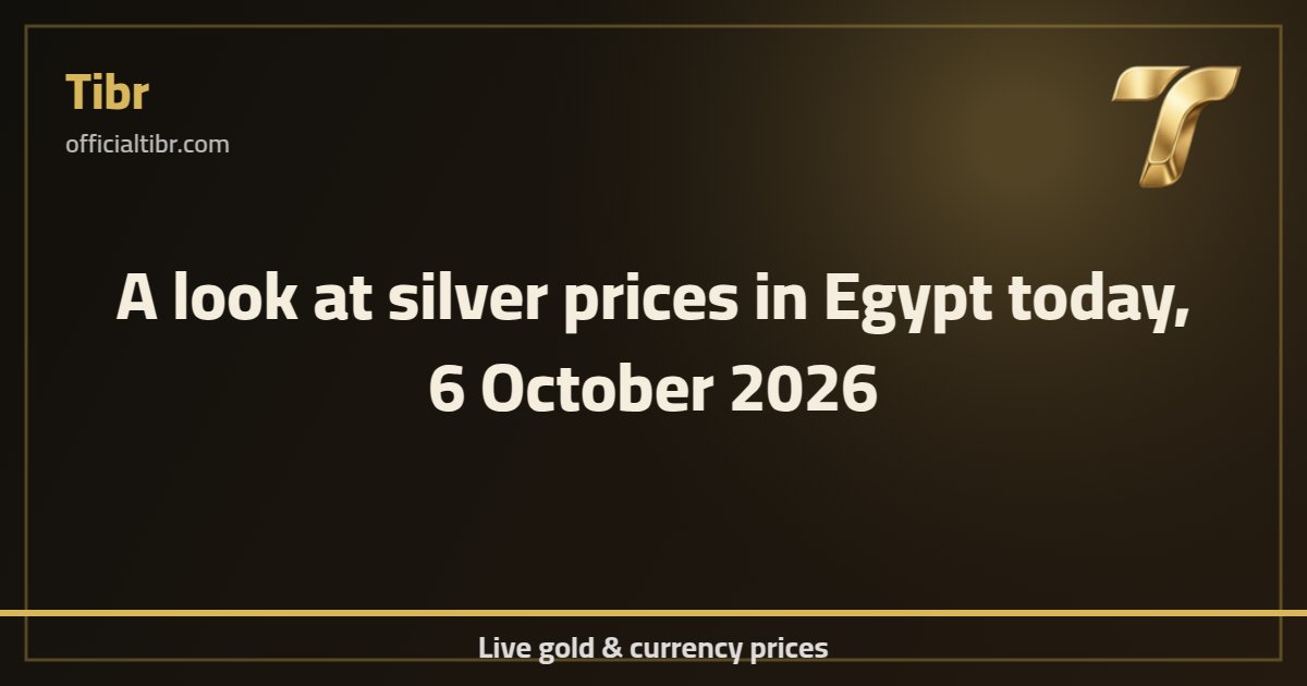 A look at silver prices in Egypt today, 6 October 2026