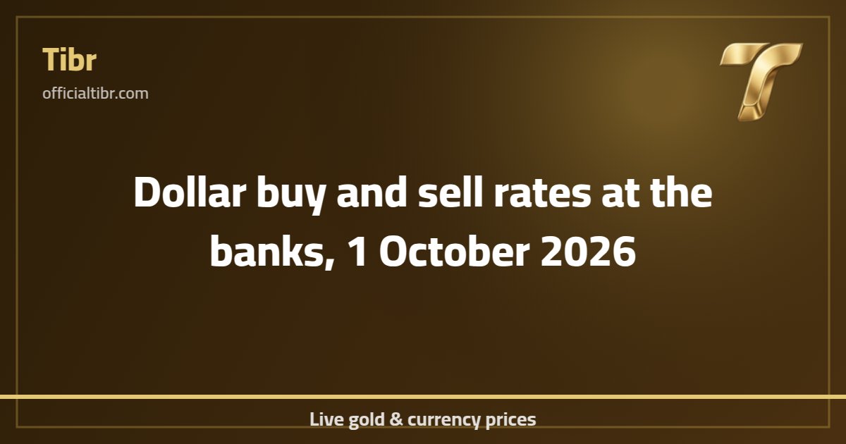 Dollar buy and sell rates at the banks, 1 October 2026